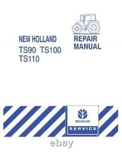 New Holland TS90 TS100 TS110 Complete Service Repair Manual 86572172 PDF/USB